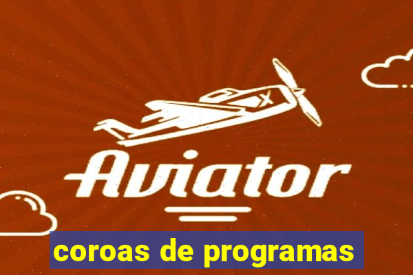 coroas de programas